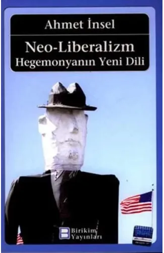 Neo-Liberalizm Hegemonyanın Yeni Dili