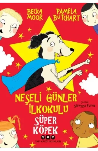 Neşeli Günler İlkokulu – Süper Köpek