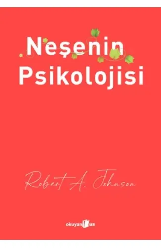 Neşenin Psikolojisi