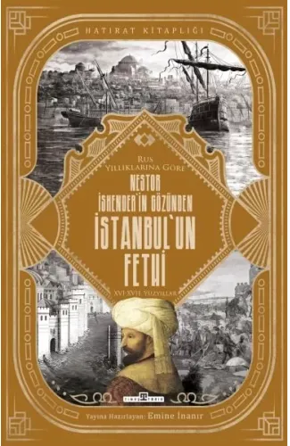 Nestor İskender'in Gözünden İstanbul'un Fethi