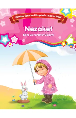 Nezaket - Bilinç ve Karakter Gelişimi