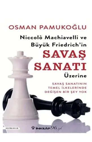 Niccolo Machiavelli ve Büyük Friedrich’in Savaş Sanatı Üzerine