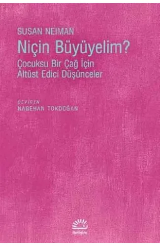 Niçin Büyümeliyim?