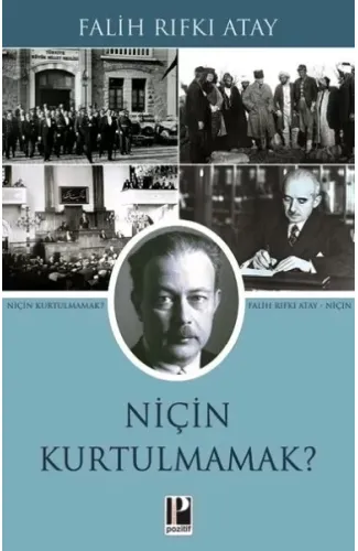 Niçin Kurtulmamak?