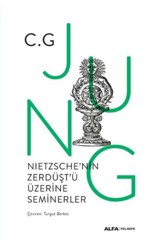 Nietzsche'nin Zerdüşt'ü Üzerine Seminerler 1934-1939 (Ciltli)