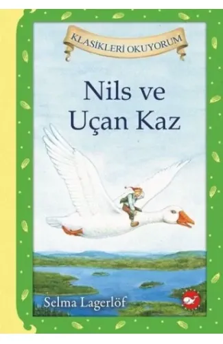 Nils ve Uçan Kaz (Ciltli)