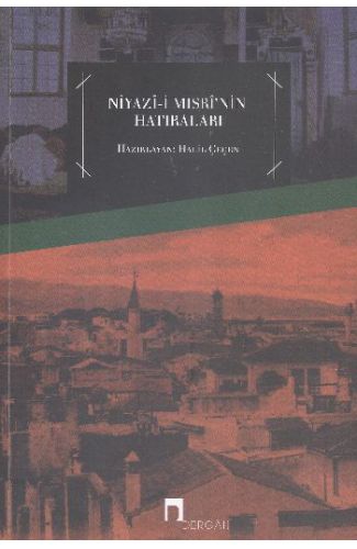 Niyazı-i Mısri'nin Hatıraları