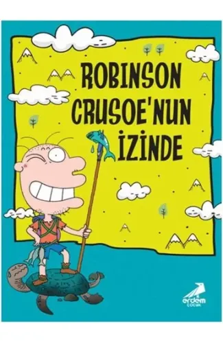 Nobinson’un Maceraları 1 - Robinson Crusoe’un İzinde