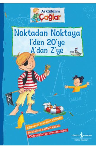 Noktadan Noktaya 1’den 20’ye A’dan Z’ye - Arkadaşım Çağlar