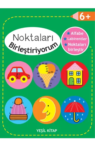 Noktaları Birleştiriyorum - Yeşil Kitap +6 Yaş