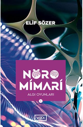 Nöromimari 1 - Algı Oyunları