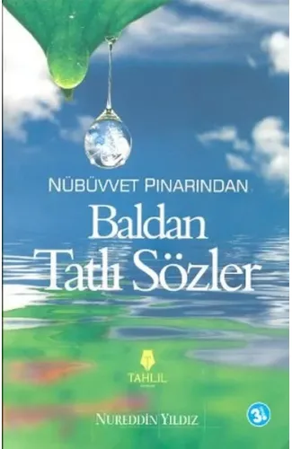 Nübüvvet Pınarından Baldan Tatlı Sözler