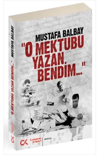 O Mektubu Yazan Bendim