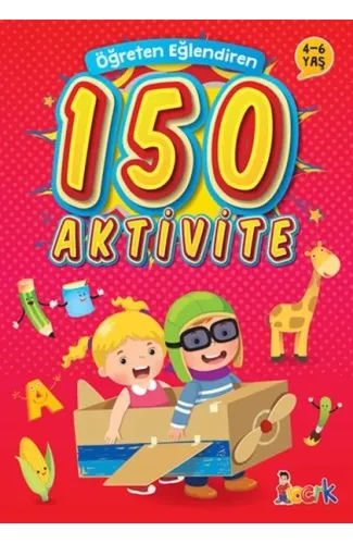 Öğreten Eğlendiren 150 Aktivite