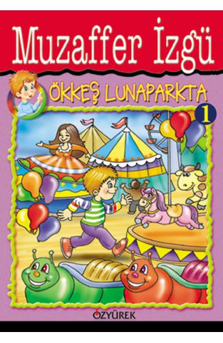 Ökkeş Lunaparkta 1