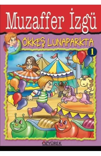 Ökkeş Lunaparkta 1