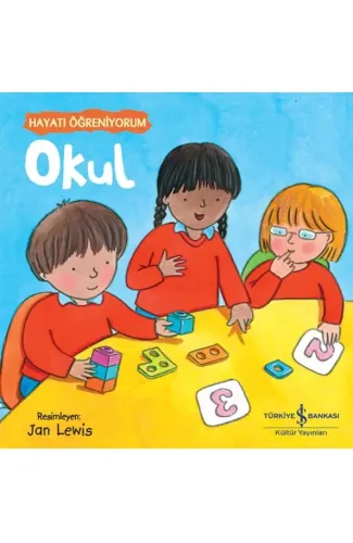 Okul – Hayatı Öğreniyorum