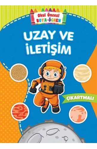 Okul Öncesi Boya-Öğren - Uzay ve İletişim - Çıkartmalı