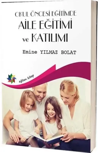 Okul Öncesi Eğitimde Aile Eğitimi ve Katılımı