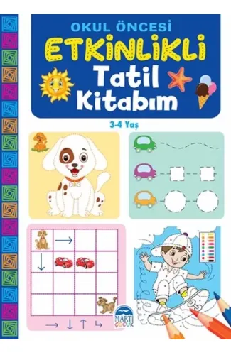 Okul Öncesi Etkinlikli Tatil Kitabım (3-4 Yaş)