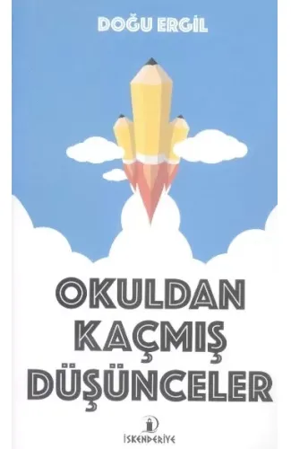 Okuldan Kaçmış Düşünceler