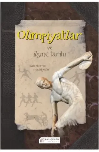 Olimpiyatlar ve İlginç Tarihi