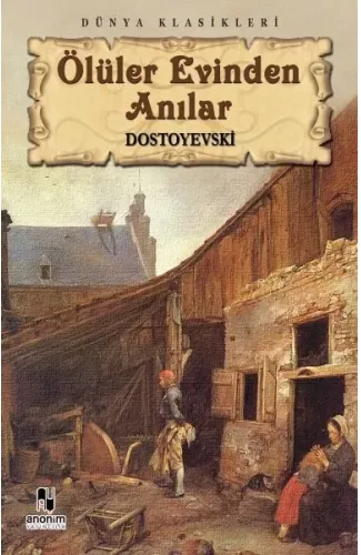 Ölüler Evinden Anılar