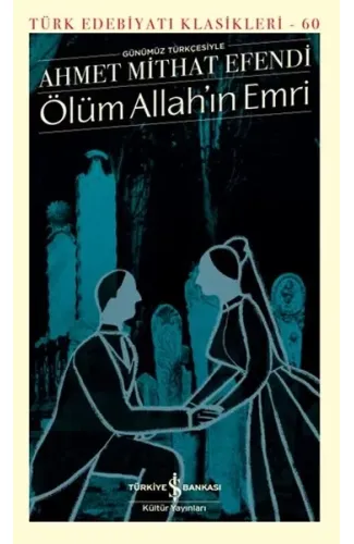 Ölüm Allah’ın Emri - Türk Edebiyatı Klasikleri (Şömizli)