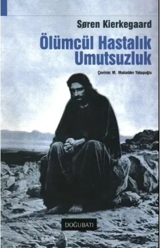 Ölümcül Hastalık Umutsuzluk