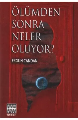 Ölümden Sonra Neler Oluyor?