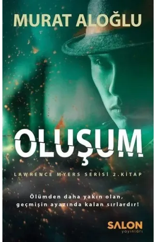 Oluşum - Lawrence Myers Serisi 2.Kitap