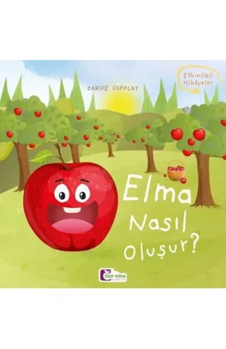 Oluşum Hikayeleri - Elma nasıl oluşur?