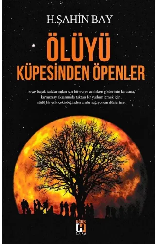 Ölüyü Küpesinden Öpenler