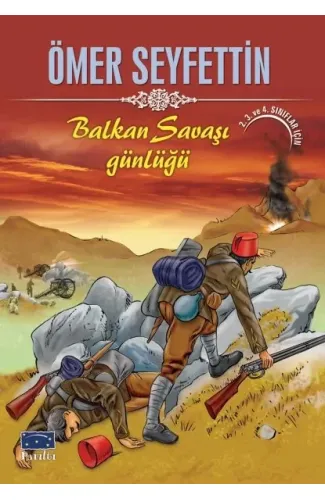 Ömer Seyfettin Balkan Savaşı Günlüğü