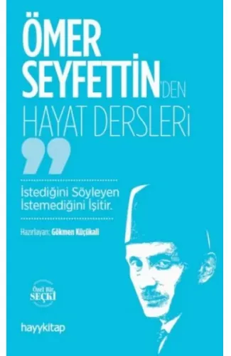 Ömer Seyfettin’den Hayat Dersleri