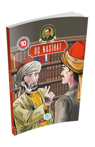 Ömer Seyfettin Hikayeleri 10 - Üç Nasihat