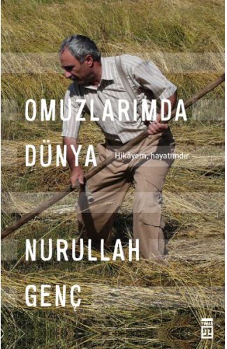 Omuzlarımda Dünya - Hikayem, Hayatımdır