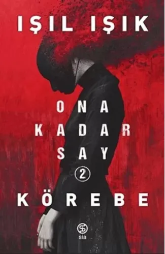 Ona Kadar Say 2 - Körebe