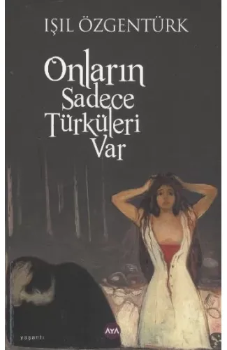 Onların Sadece Türküleri Var