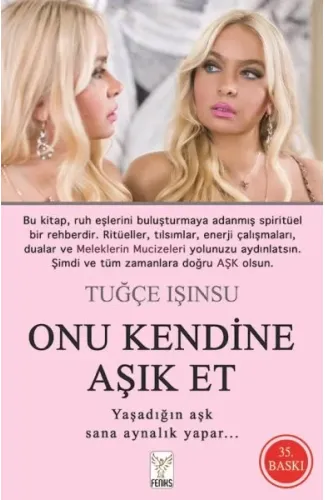 Onu Kendine Aşık Et