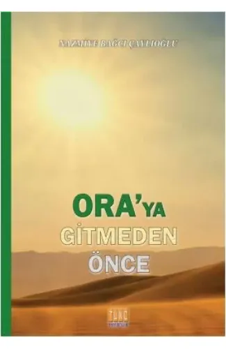 Oraya Gitmeden Önce