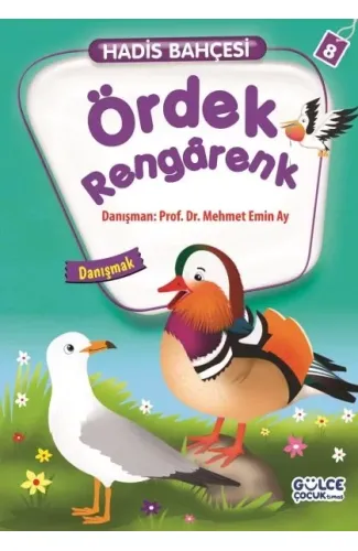 Ördek Rengarenk - Danışmak / Hadis Bahçesi 8