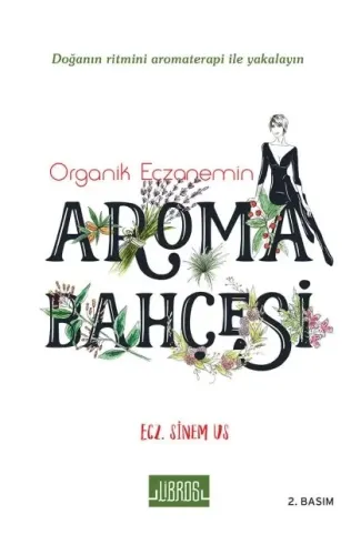 Organik Eczanemin Aroma Bahçesi