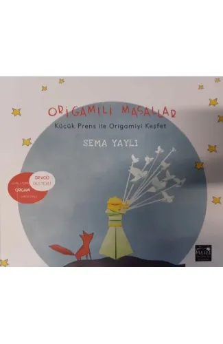 Origamili Masallar - Küçük Prens ile Origamiyi Keşfet