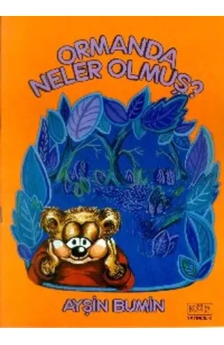 Ormanda Neler Olmuş