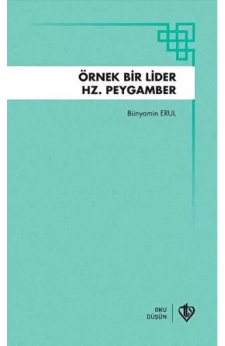 Örnek Bir Lider Hz Peygamber