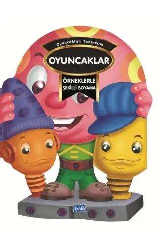 Örneklerle Şekilli Boyama - Oyuncaklar