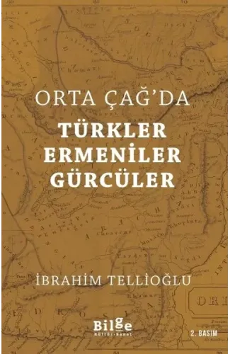 Orta Çağ'da Türkler Ermeniler Gürcüler