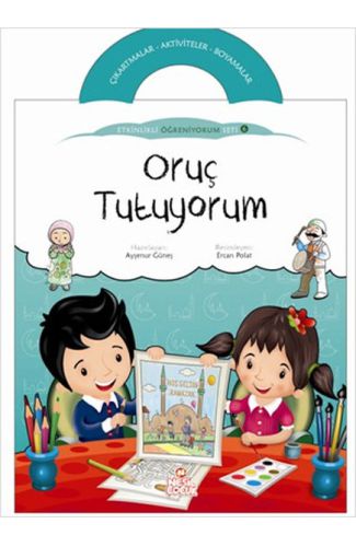 Oruç Tutuyorum / Etkinlikli Öğreniyorum 6. Kitap