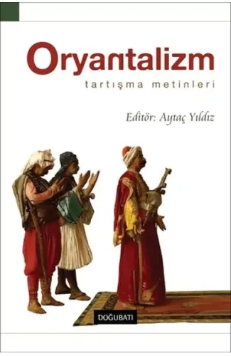 Oryantalizm Tartışma Metinleri